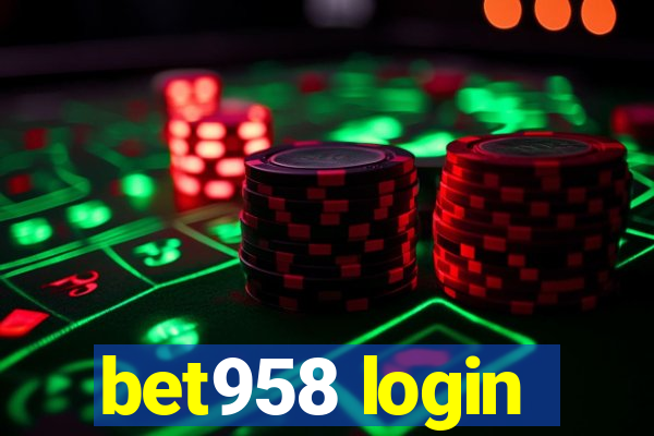 bet958 login